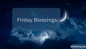 Friday Blessings