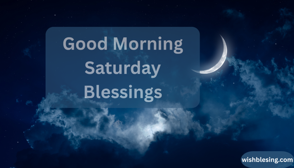 Good Morning Saturday Blessings