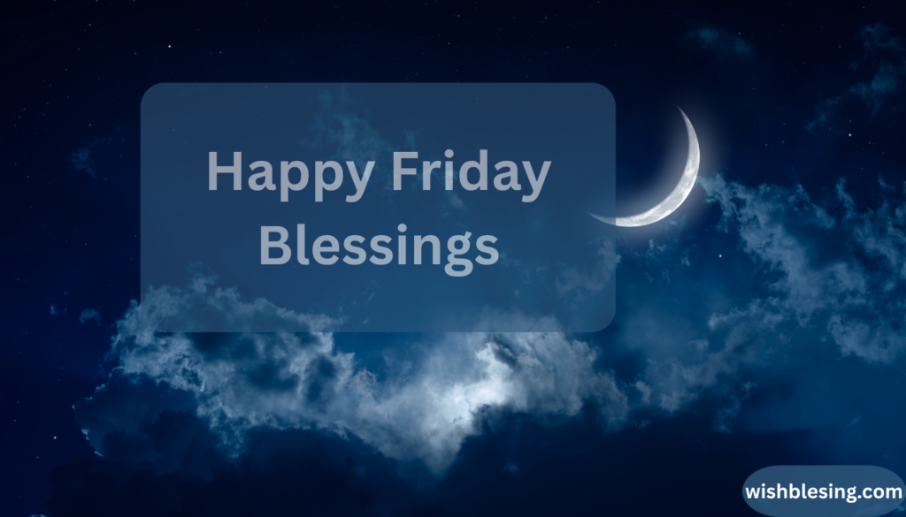 Happy Friday Blessings