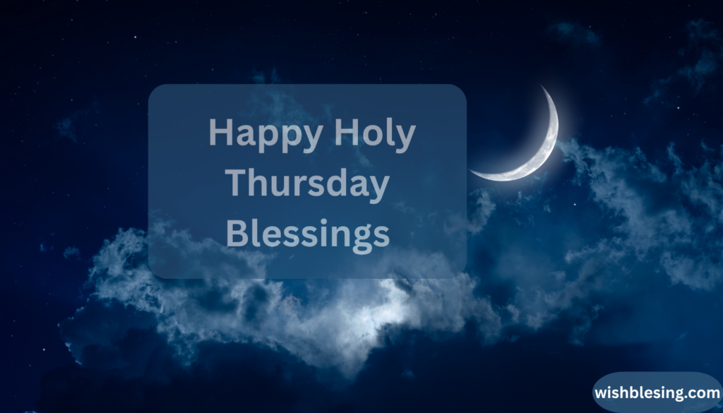 Happy Holy Thursday Blessings and Wishes 2026