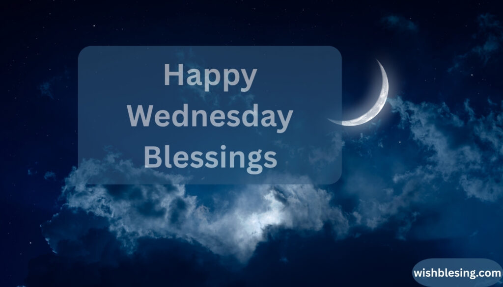 Happy Wednesday Blessings