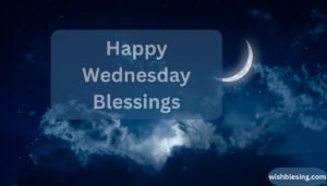 Happy Wednesday Blessings