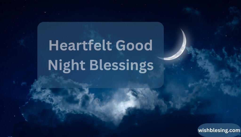 Heartfelt Good Night Blessings