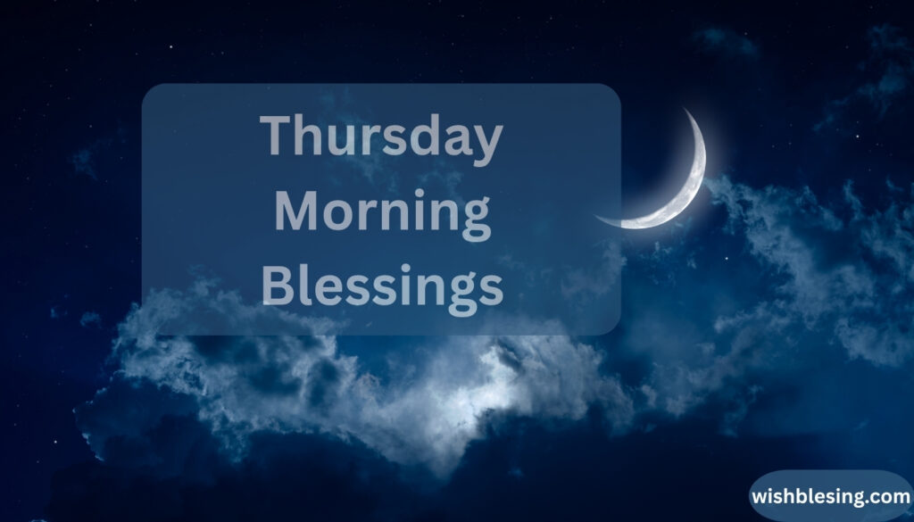 Thursday Morning Blessings